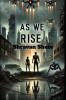 As We Rise...