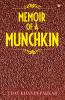 Memoir of a Munchkin