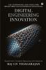Digital Engineering Innovation: CAE Technology and Tools for Breakthrough Engineering Innovation