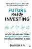 Future Ready Investing: Identifying and Mastering Emerging Sectoral Trends for Wealth Creation in India