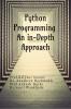 Python Programming An in-Depth Approach: An in-Depth Approach