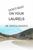 DON'T REST ON YOUR LAURELS