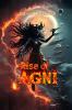 Rise Of AGNI: (Book 3 in the AGNI Series)