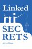 LinkedIn Secrets: The Biggest Opportunity: Get High Ticket Appointments Get Hired Expand your Business by Pro Approach
