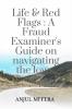 Life and Red Flags: A Fraud Examiner’s Guide on Navigating the Lows