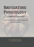Navigating Physiology: A Student’s Companion