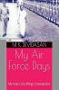 My Air Force Days: Memoirs of a Wing Commander