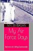 My Air Force Days: Memoirs of a Wing Commander