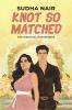 Knot So Matched: An opposites attract feel-good romantic comedy