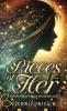Pieces of Her: Her Life Woven in Pieces of Love and Loss