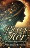 Pieces of Her: Her Life Woven in Pieces of Love and Loss