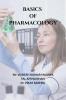 BASICS OF PHARMACOLOGY
