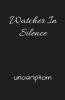 Watcher In Silence