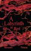 A Labyrinth in Red