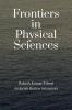 Frontiers in Physical Sciences
