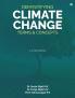 Demystifying Climate Change Terms & Concepts: A Compedium
