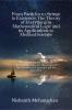 From Particles to Strings to Existence: The Theory of Everything in Mathematical Logic and its Applications to Medical Science: The search for the Theory of Everything took us to the center of the ...