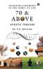 70 and Above: Genetic Threads