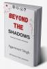Beyond The shadows: revealing the unknown