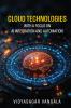 Cloud Technologies with a Focus on AI Integration and Automation