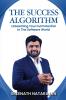 THE SUCCESS ALGORITHM: Unleashing Your Full Potential in The Software World