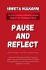 Pause and Reflect: The First Volume of Mindful Lifestyle Blueprint for the Modern World