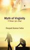 MYTH OF VIRGINITY / मिथ ऑफ वर्जिनिटी: (a unique love story)