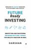 Future Ready Investing: Identifying and Mastering Emerging Sectoral Trends for Wealth Creation in India