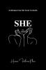 SHE: A Glimpse into Her Inner Turmoils