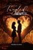 TANGLED HEARTS: TANGLED BOOK TWO
