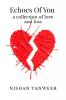 Echoes of You: A Collection Of Love and Loss