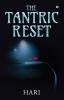 The Tantric Reset