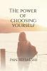 The power of Choosing yourself