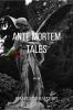 Ante mortem tales: &quot;Some thoughts need to be clarified some are bare&quot;