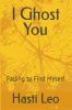 I Ghost You: Fading to Find Myself