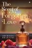 The Scent of Forgotten Love