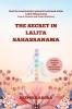 THE SECRET IN LALITA SAHASRANAMA: Seek the transformative potential enshrined within Lalita Sahasranama