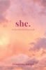 she.: to the rebirth of her soul
