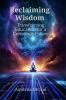 Reclaiming Wisdom: Transforming Education for a Conscious Future