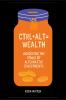 Ctrl+Alt=Wealth: Unlocking the Power of Alternative Investments