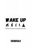 Wake Up: Words of wisdom to transform your life