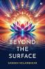 Beyond The Surface