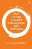 THE GOLDEN NUGGETS FOR SUCCESS AND HAPPINESS