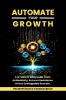 Automate Your Growth: A 12-Minute Daily Habit to Build  Authenticity Remove Resistance Unlock Unstoppable Success