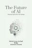 The Future of AI: Navigating Opportunities and Challenges