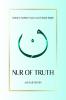 Nur of Truth: Guided by Authentic Sources and Scholarly Insights
