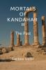 Mortals of Kandahar III : The Past