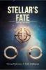 Stellar's Fate: Part 1: The Genesis