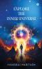 Explore the Inner Universe