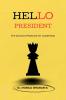 Hello President: The 25- point playbook for leadership